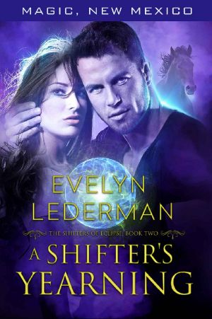 [Shifters of Eclipse 02] • A Shifter's Yearning